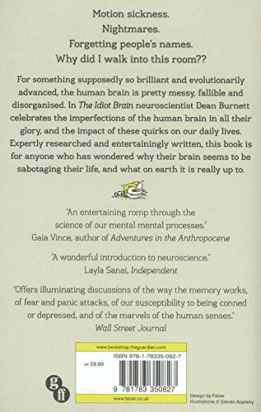 Бумажная книга «The Idiot Brain. A Neuroscientist Explains What Your Head is Really Up To», автор Дин Бернетт - фото №1
