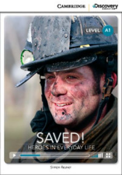 Бумажная книга «Saved! Heroes in Everyday Life Beginning Book with Online Access», автор Саймон Бивер - фото №1