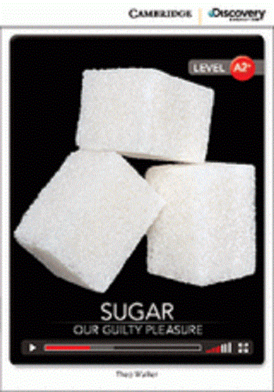 Бумажная книга «Sugar: Our Guilty Pleasure Low Intermediate Book with Online Access», автор Тео Уолкер - фото №1