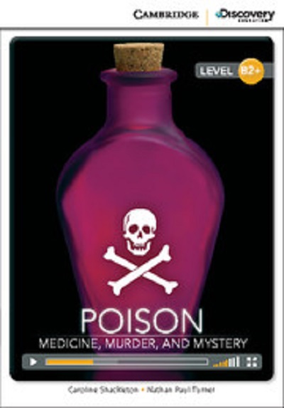 Паперова книга «Poison: Medicine, Murder, and Mystery. High Intermediate. Book with Online Access», авторів Керолайн Шакелтон, Натан Поль Тернер - фото №1