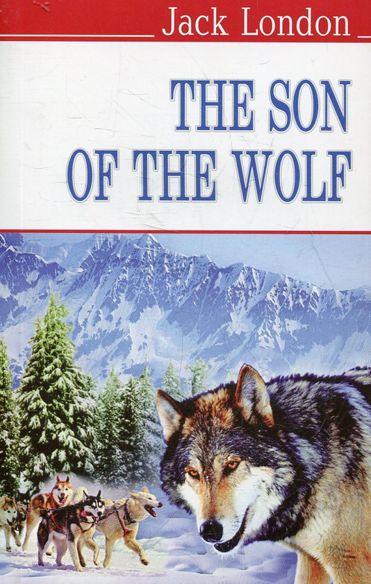Бумажная книга «The Son the Wolf», автор Джек Лондон - фото №1