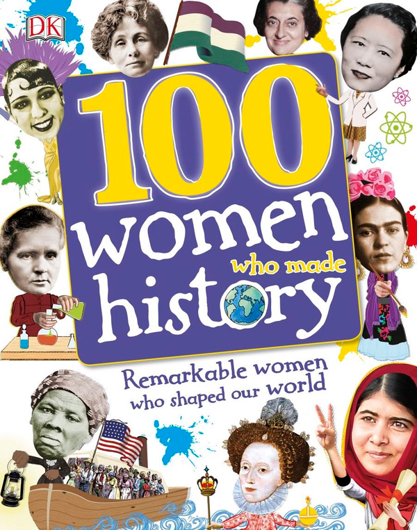 Бумажная книга «100 Women Who Made History. Remarkable Women Who Shaped Our World » - фото №1