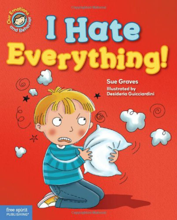 [object Object] «I Hate Everything! A book about feeling angry », автор Сью Грейвс - фото №1