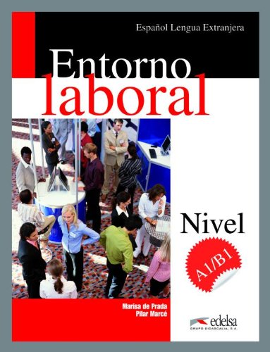 Паперова книга «Entorno Laboral: Libro Del Alumno + CD A1-B1» - фото №1