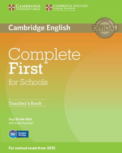 Бумажная книга «Complete First for Schools Teacher's Book», авторов Гай Брук-Харт, Кэти Фуфути - фото №1