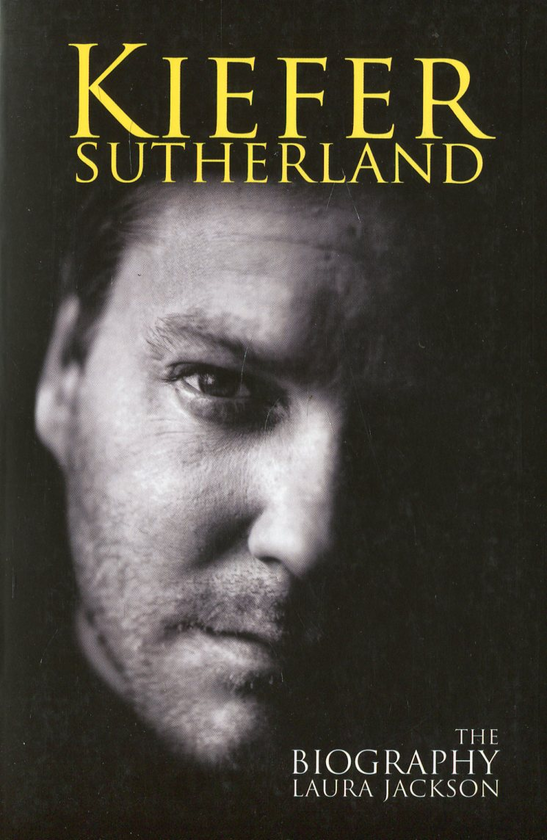 Паперова книга «Kiefer Sutherland. The Biography», автор Лора Джексон - фото №1