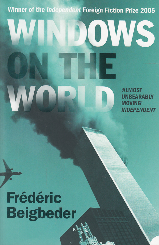 Бумажная книга «Windows on the World», автор Фредерик Бегбедер - фото №1