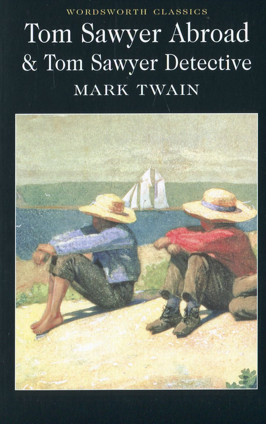 [object Object] «Tom Sawyer Abroad. Tom Sawyer, Detective», автор Марк Твен - фото №1