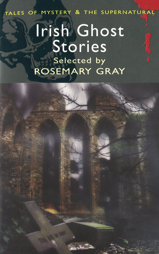 Бумажная книга «Irish Ghost Stories», авторов Майкл Бэним, Уильям Карлтон, А. Коппард, Дэниел Коркери, Фрэнсис Мэрион Кроуфорд, Томас Крофтон Кроукер, Джеремия Кэртин, Джеральд Гриффин, Дуглас Хайд, Джозеф Джейкобс, Гермини Кавана, Патрик Кеннеди, Джозеф Шеридан Ле Фаню, Д. МакКанелли, Дороти Макардл, Летиция Маклинток, Уильям Мэггин, Джордж Мур, Роза Малхолланд, Форрест Рейд, Шарлотта Ридделл, Брэм Стокер, Оскар Уайльд - фото №1