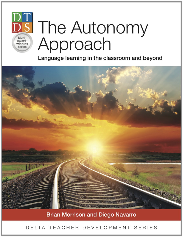 Паперова книга «The Autonomy Approach: Language Learning in the Classroom and Beyond», авторів Брайан Моррісон, Дієго Наварро - фото №1