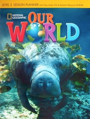 Бумажная книга «Our World 2. Lesson Planner (+ Audio CD, Teachers Resource CD-ROM)», авторов Джоан Канг Шин, Джоан Крэндал - фото №1