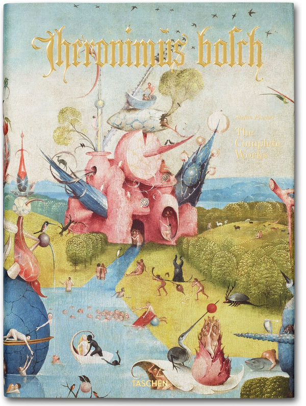 アート・デザイン・音楽 Hieronymus Bosch: The Complete Works Книга «Hieronymus Bosch. The Complete Works» – Стефан Фишер