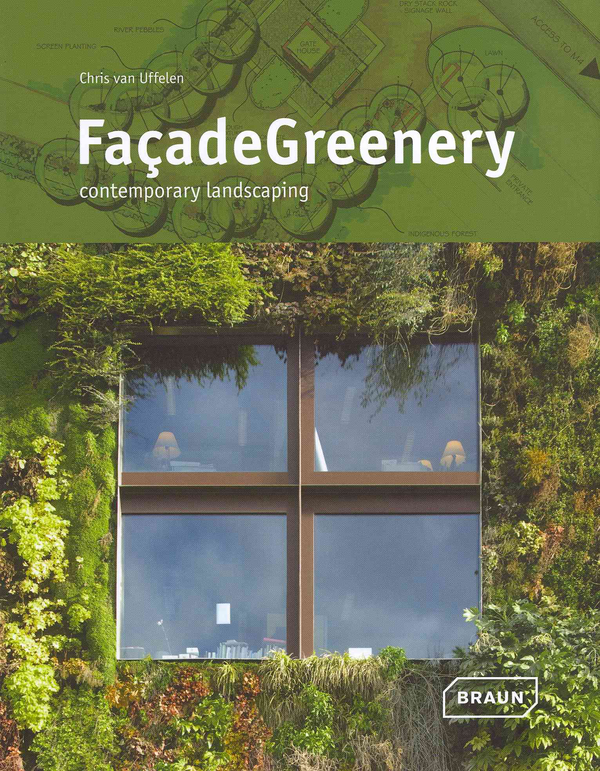 Паперова книга «Facade Greenery», автор Кріс ван Уффєлєн - фото №1