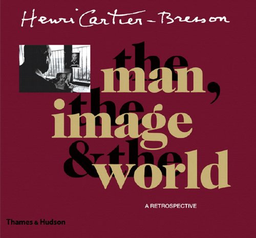 Паперова книга «Henri Cartier-Bresson: The Man, The Image & The World», автор Жан Клер - фото №1