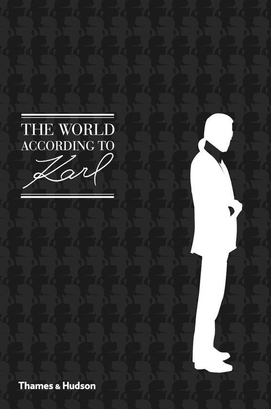 Бумажная книга «The World According to Karl: The Wit and Wisdom of Karl Lagerfeld», автор Жан-Кристоф Напиас - фото №1