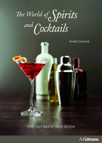 Бумажная книга «World of Spirits and Cocktails. Bar Book», автор Андрэ Доминэ - фото №1