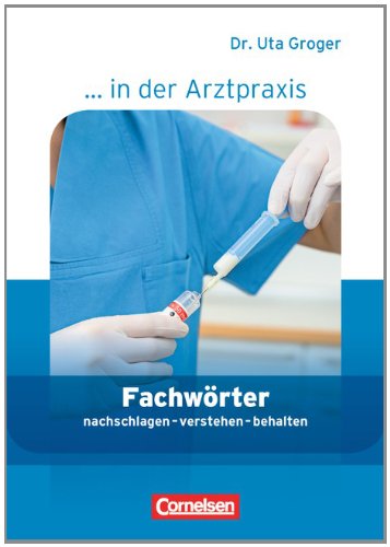 Бумажная книга «Fachworter in der Arztpraxis. Medizinische Fachangestellte 1.-3.», автор Ута Грогер - фото №1