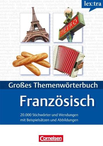 Бумажная книга «Lextra - Franzosisch - Themenworterbuch - Illustrierter Alltagswortschatz: A1-B2 - Franzosisch-Deutsch» - фото №1