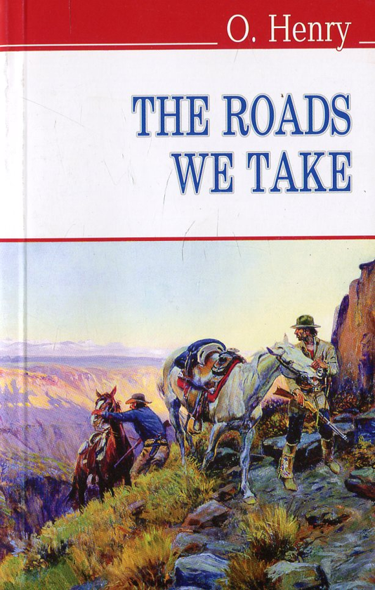 Бумажная книга «The Roads We Take and Other Stories», автор О. Генри - фото №1