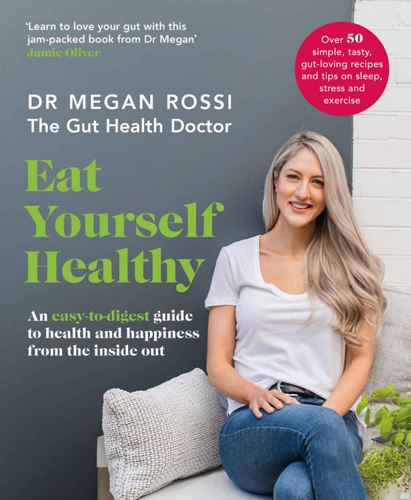 Бумажная книга «Eat Yourself Healthy. An easy-to-digest guide to health and happiness from the inside out », автор Меган Росси - фото №1