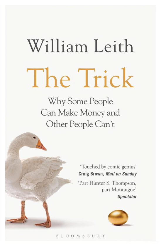 Паперова книга «The Trick. Why Some People Can Make Money and Other People Can't», автор Уiльям Лейт - фото №1