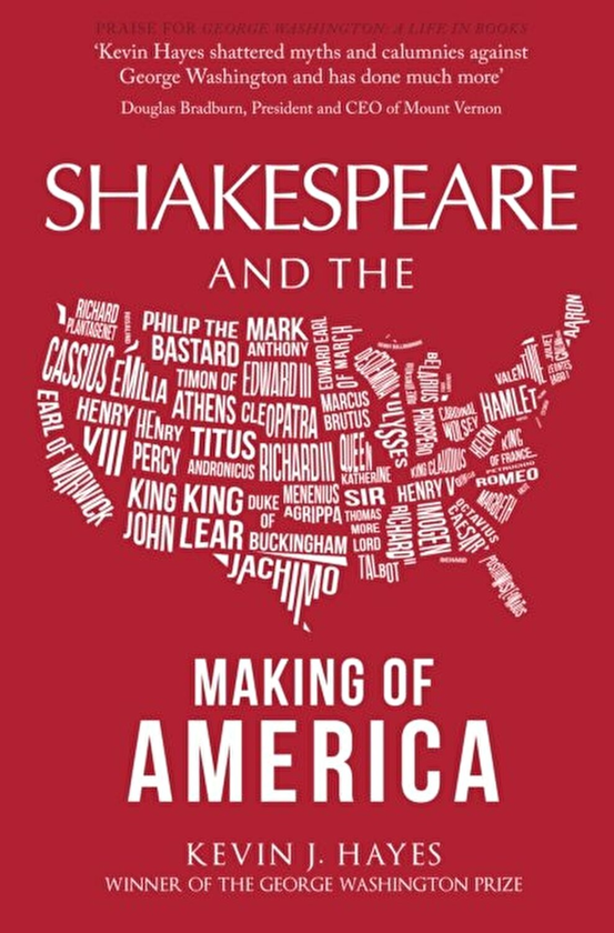 Бумажная книга «Shakespeare and the Making of America», автор Кевин Дж. Хейс - фото №1