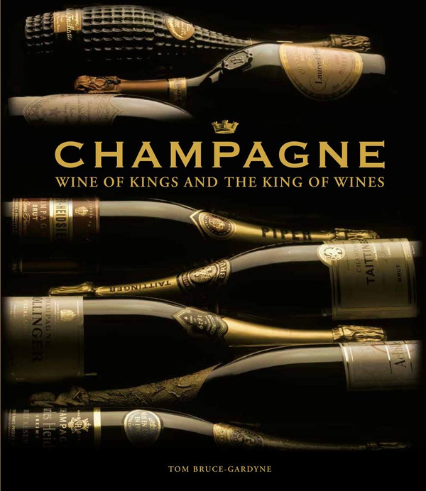 Паперова книга «Champagne : Wine of Kings and the King of Wines», автор Том Брюс-Гардін - фото №1