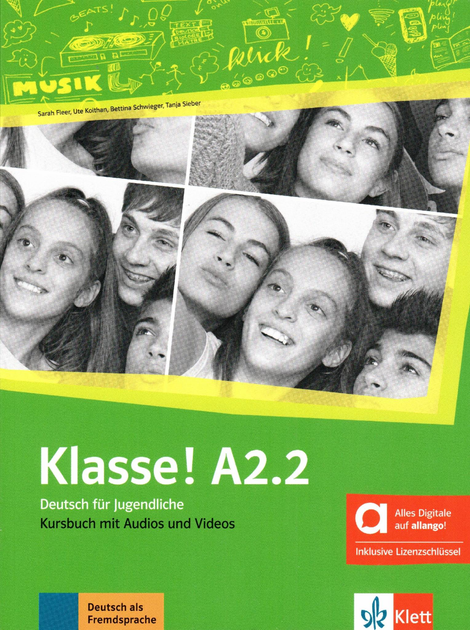 Бумажная книга «Klasse! A2.2. Kursbuch mit Audios und Videos», авторов Сара Флир, Уте Койтан, Беттина Швигер, Таня Майр-Зибер - фото №1