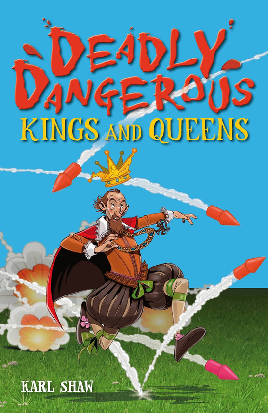 Паперова книга «Deadly Dangerous Kings and Queens», автор Карл Шоу - фото №1