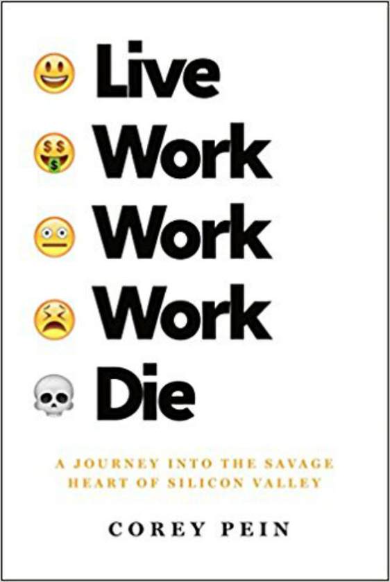 Бумажная книга «Live Work Work Work Die», автор Кори Пейн - фото №1