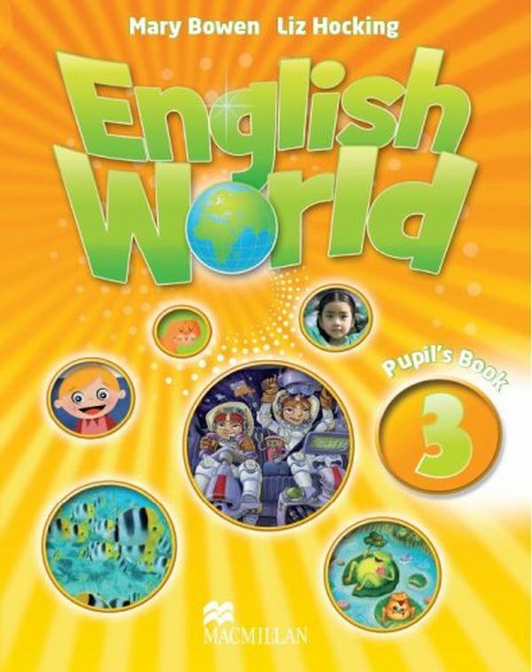 Бумажная книга «English World 3. Student Book», автор Хокинг Боуен - фото №1