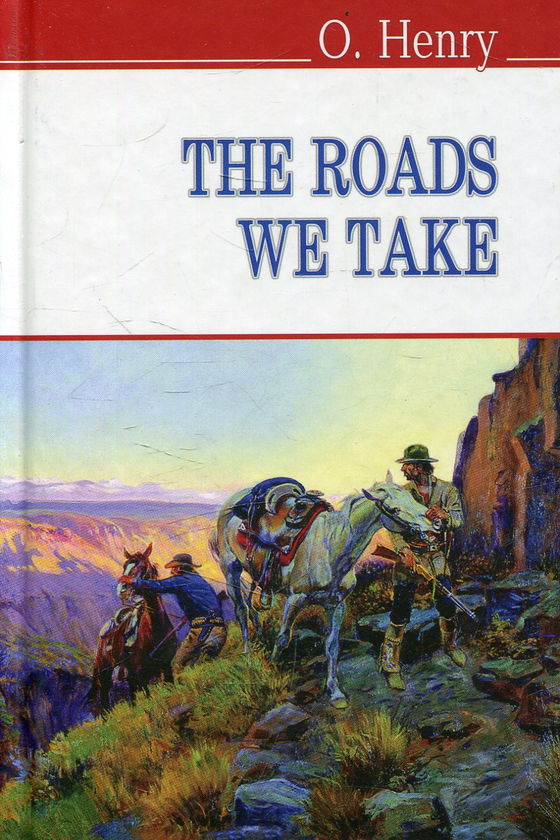 Бумажная книга «The Roads We Take and Other Stories», автор О. Генри - фото №1