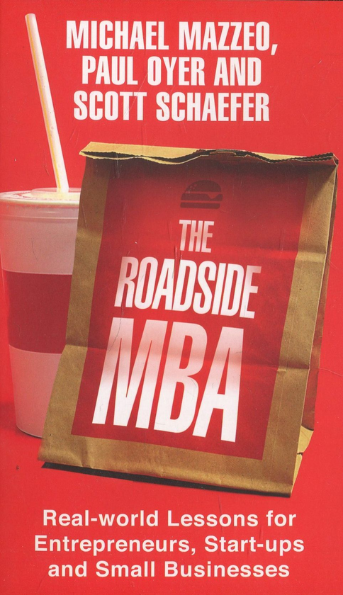 Бумажная книга «The Roadside MBA», авторов Майкл Маццео, Пол Оер, Скотт Шефер - фото №1