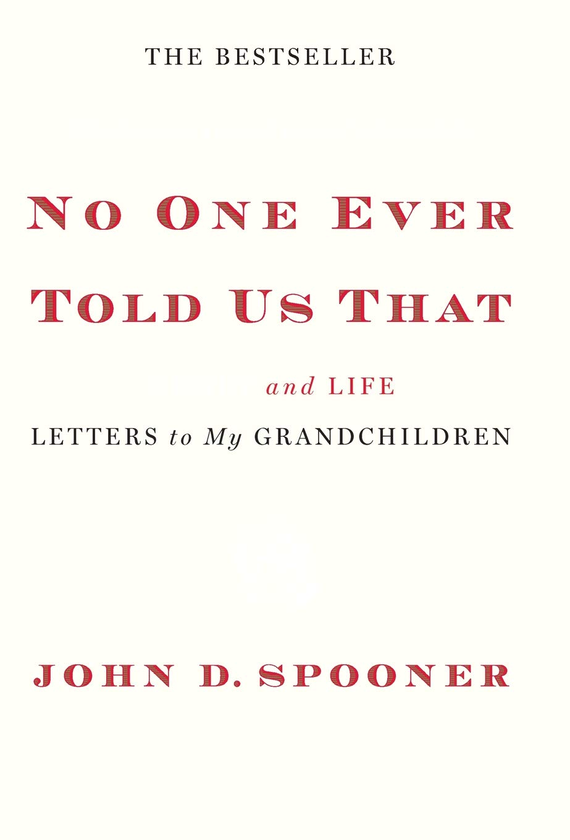 Бумажная книга «No One Ever Told Us That», автор Джон Д. Спунер - фото №1
