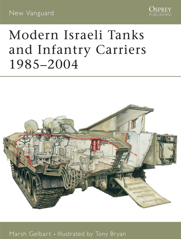 Бумажная книга «Modern Israeli Tanks and Infantry Carriers 1985–2004», автор Марш Гелбарт - фото №1
