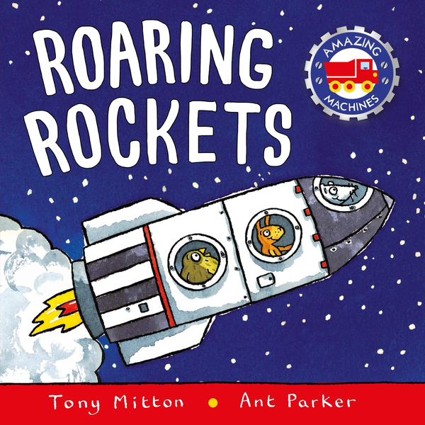 [object Object] «Amazing Machines: Roaring Rockets», автор Тони Миттон - фото №1