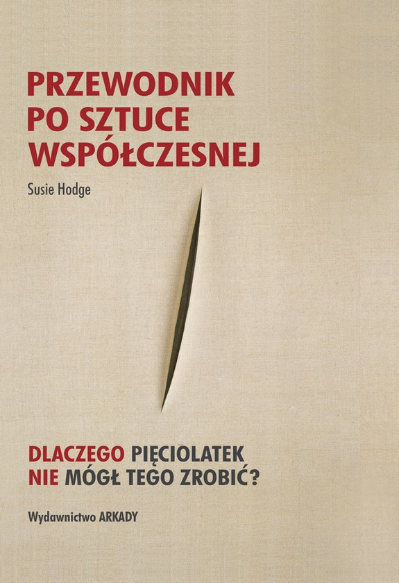 Бумажная книга «Przewodnik po sztuce współczesnej», автор Сьюзи Ходж - фото №1