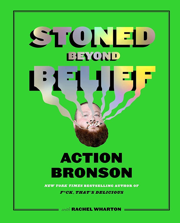 Бумажная книга «Stoned Beyond Belief», авторов Экшн Бронсон, Рэйчел Уортон - фото №1