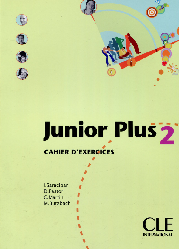 Бумажная книга «Junior Plus 2 Cahier d'exercices», авторов Мишель Буцбах, Инмакулада Сарасибар, Кармен Мартин, Долорес Пастор - фото №1