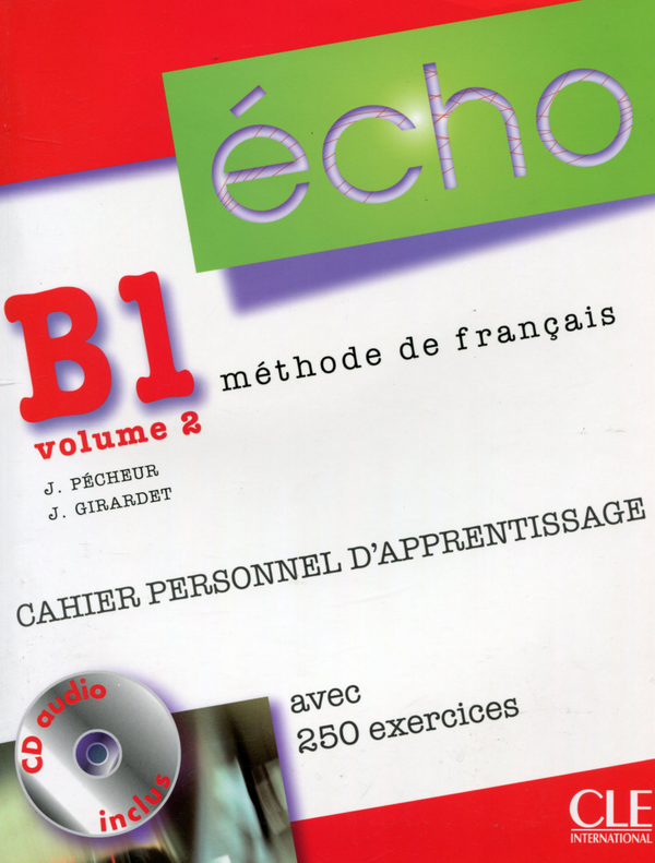 [object Object] «Écho B1 Volume 2 - Cahier d'exercices (+ CD audio)», авторів Джекі Жирарде, Жак Пешер - фото №1