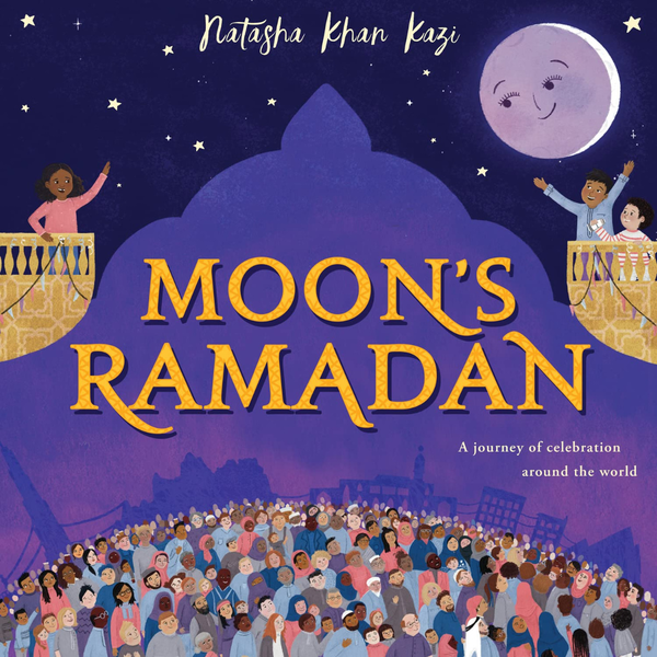 Бумажная книга «Moon's Ramadan», автор Наташа Хан Кази - фото №1