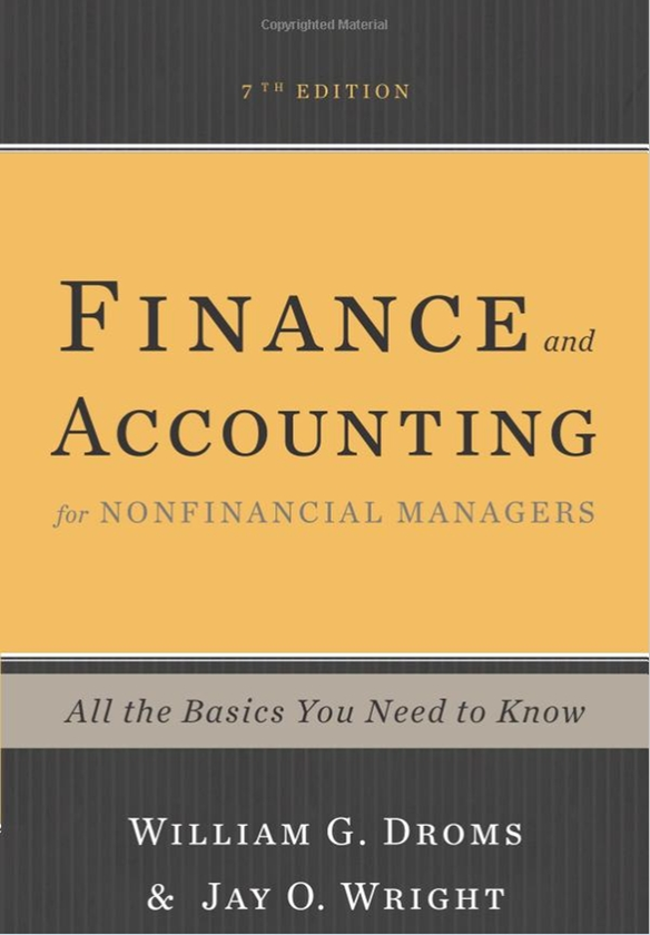Бумажная книга «Finance and Accounting for Nonfinancial Managers, 7th Edition : All the Basics You Need to Know», автор Уильям Дж. Дромс - фото №1