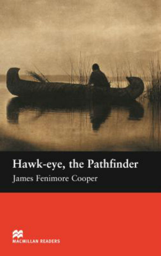 Бумажная книга «Macmillan Readers Beginner Hawk-eye, The Pathfinder» - фото №1