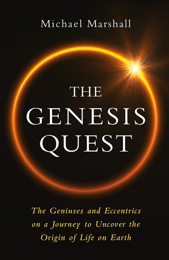 Бумажная книга «The Genesis Quest. The Geniuses and Eccentrics on a Journey to Uncover the Origin of Life on Earth», автор Майкл Маршалл Смит - фото №1
