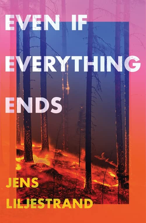 Бумажная книга «Even If Everything Ends», автор Йенс Лильестранд - фото №1