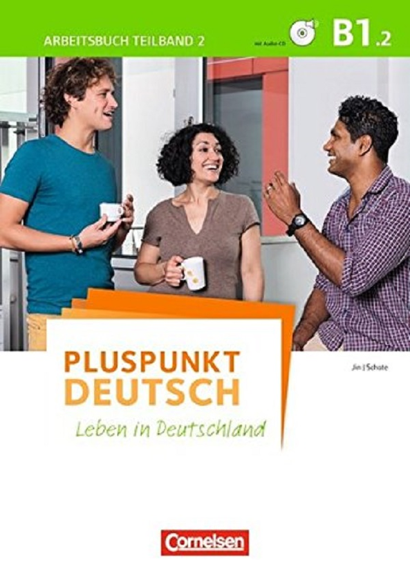 Паперова книга «Pluspunkt Deutsch NEU B1.2 Arbeitsbuch mit Audio-CD und Lösungsbeileger», автор Фридеріке Джин - фото №1