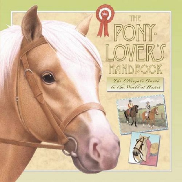 [object Object] «The Pony-lover's Handbook», авторов Либби Гамильтон, Софи Оллсопп - фото №1