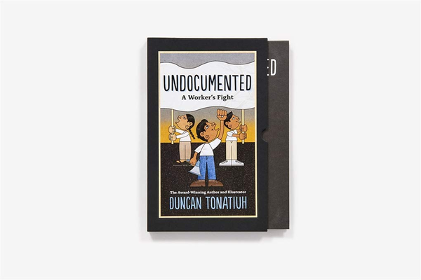 Паперова книга «Undocumented: A Worker's Fight», автор Данкан Тонатью - фото №1
