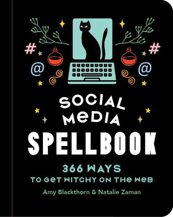 Паперова книга «Social Media Spellbook: 366 Ways to Get Witchy on the Web», автор Емі Блекторн - фото №1