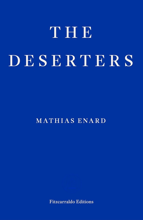 Бумажная книга «The Deserters», автор Матиас Энард - фото №1